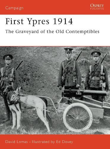 First Ypres 1914: The graveyard of the Old Contemptibles