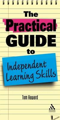 The Practical Guide to Independent Learning Skills