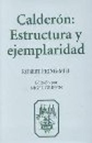 Calderón:  Estructura y Ejemplaridad