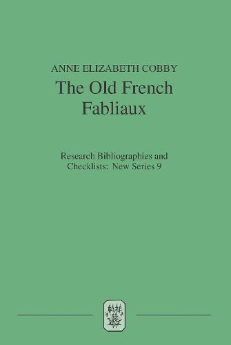 The Old French Fabliaux: An Analytical Bibliography