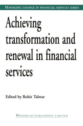 Achieving Transformation and Renewal in Financial Services