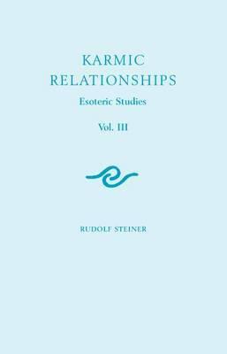Karmic Relationships: Esoteric Studies