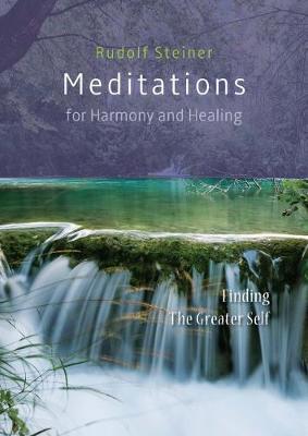 Meditations  for Harmony and Healing: Finding The Greater Self