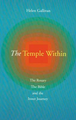 The Temple within: The Rosary, the Bible and the Inner Journey