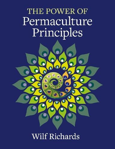 The Power of Permaculture Principles