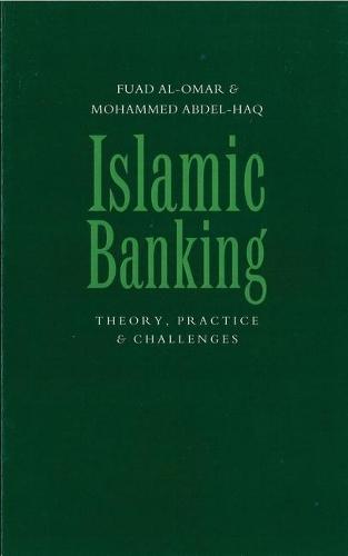 Islamic Banking: Theory, Practice and Challenges