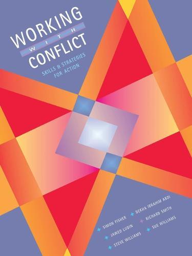 Working with Conflict: Skills and Strategies for Action