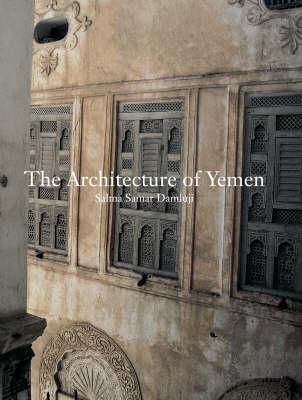 Architecture of Yemen, The:From Yafi to Hadramut: From Yafi to Hadramut