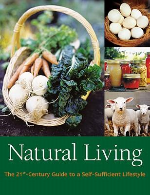 The Gaia Book of Self-Sufficiency: A practical guide for modern living