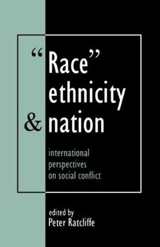 Race, Ethnicity And Nation: International Perspectives On Social Conflict