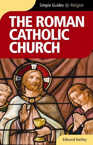The Roman Catholic Church - Simple Guides