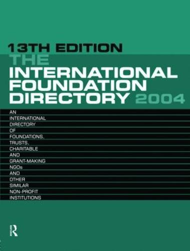 The International Foundation Directory 2004