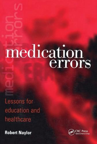 Medication Errors: Lessons for Education and Healthcare