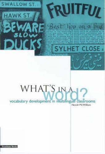 What's in a Word?: Vocabulary Development in Multilingual Classrooms