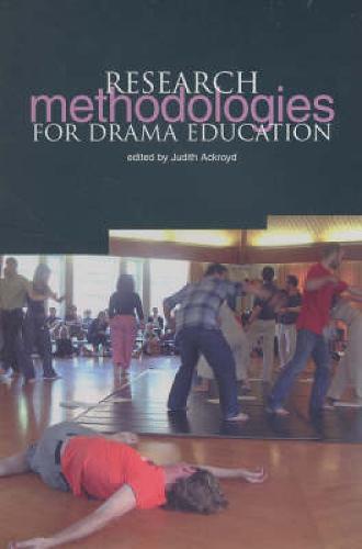 Research Methodologies for Drama Education