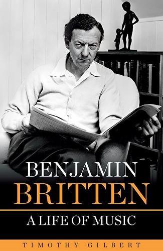 Benjamin Britten - A life of Music