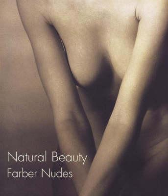 Natural Beauty: Farber Nudes