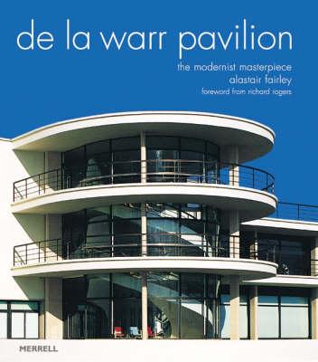 De La Warr Pavilion: The Modernist Masterpiece