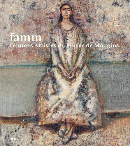 famm: Femmes Artistes du Musée de Mougins