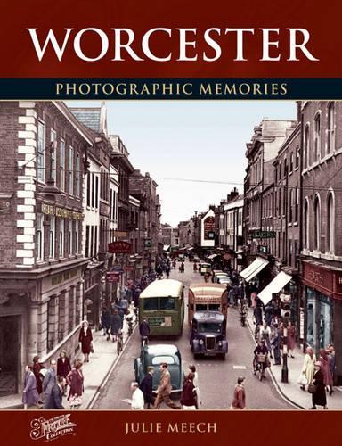 Worcester: Photographic Memories