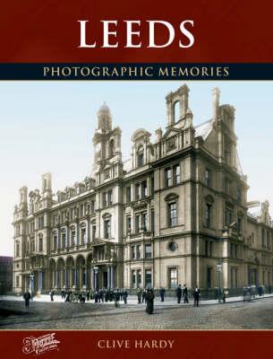 Leeds: Photographic Memories