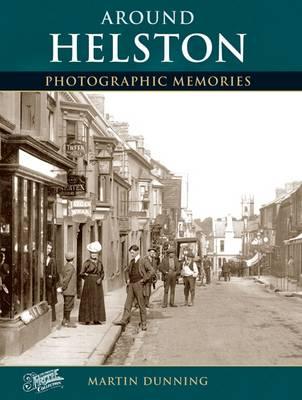 Helston: Photographic Memories