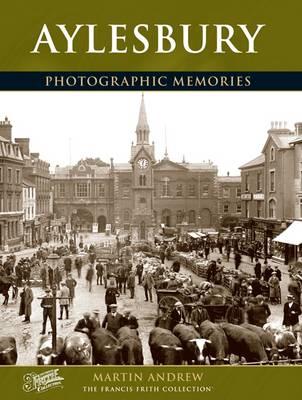 Aylesbury: Photographic Memories