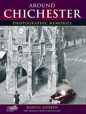 Chichester: Photographic Memories