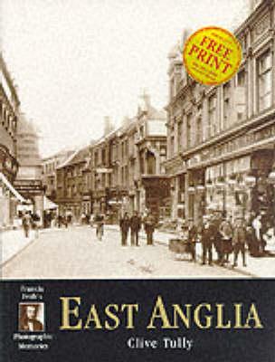 East Anglia: Photographic Memories