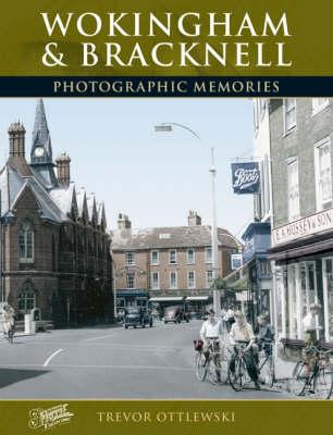 Wokingham and Bracknell: Photographic Memories