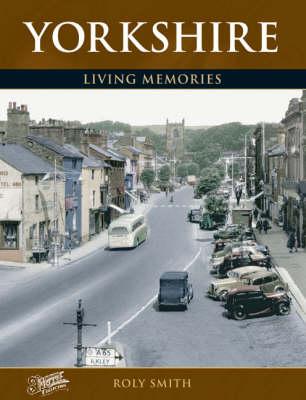 Yorkshire: Living Memories