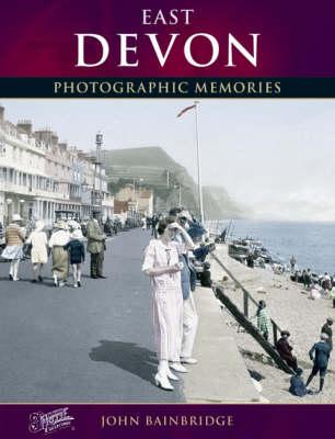 East Devon: Photographic Memories