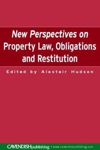 New Perspectives on Property Law: Obligations and Restitution