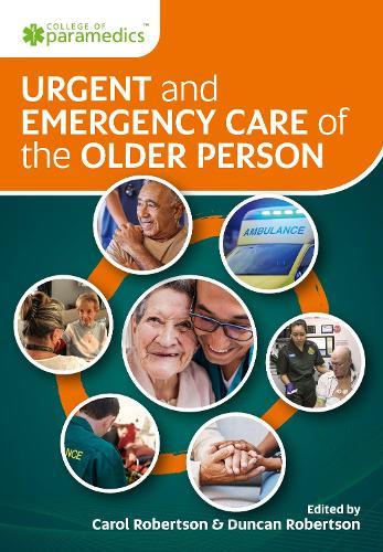 Urgent and Emergency Care of the Older Person: A Guide for Paramedics and Community Clinicians
