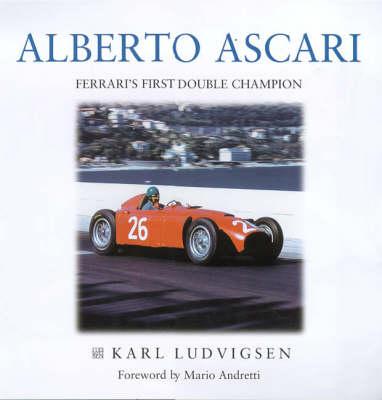 Alberto Ascari: World's First Double Champion