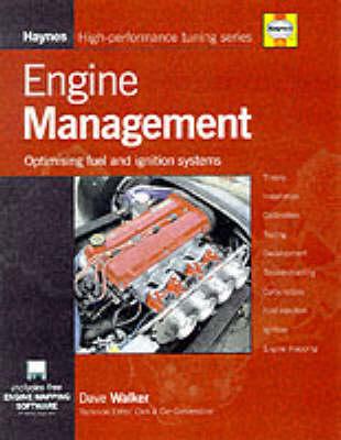 Engine Management: Optimising Carburettors, Fuel Injection and Ignition Systems