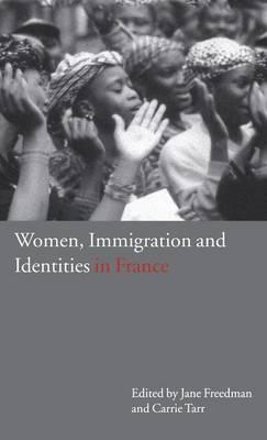 Women, Immigration and Identities in France