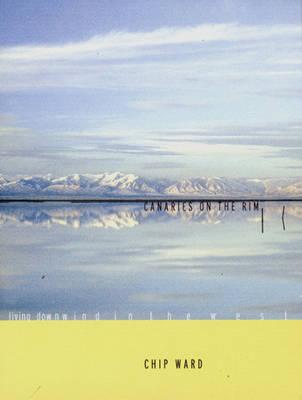 Canaries on the Rim: Living Downwind in the West