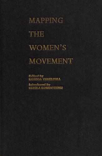 Mapping the Women's Movement: Feminist Politics and Social Transformation in the North