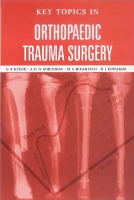 Key Topics in Orthopaedic Trauma Surgery
