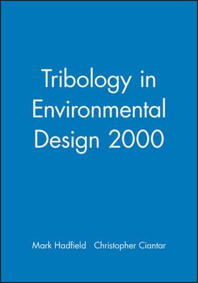 Tribology in Environmental Design 2000