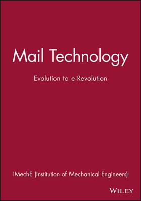 Mail Technology: Evolution to e-Revolution