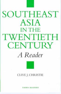 Southeast Asia in the Twentieth Century: A Reader
