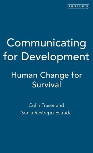 Communicating for Development: Human Change for Survival