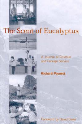 The Scent of Eucalyptus: A Journal of Colonial and Foreign Service