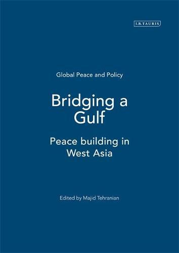 Bridging a Gulf: Peace-building in West Asia