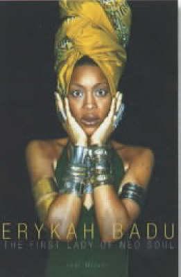 Erykah Badu: The First Lady of Neo Soul