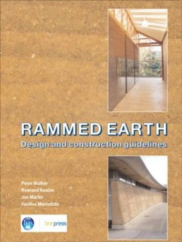 Rammed Earth: Design and Construction Guidelines (EP 62)