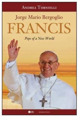 Francis: Pope of a New World