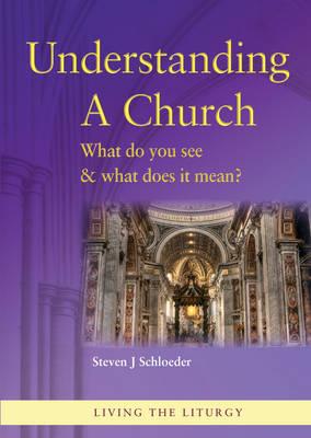 Understanding a Church: What do you see and what does it mean?